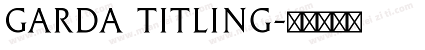 Garda Titling字体转换
